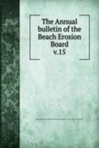 Annual bulletin of the Beach Erosion Board