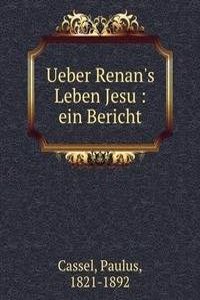 Ueber Renan's Leben Jesu