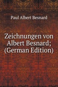 Zeichnungen von Albert Besnard; (German Edition)