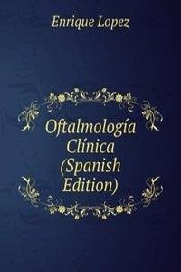 Oftalmologia Clinica (Spanish Edition)