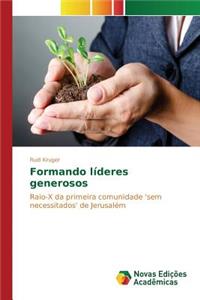 Formando líderes generosos