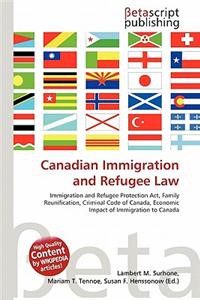Canadian Immigration and Refugee Law
