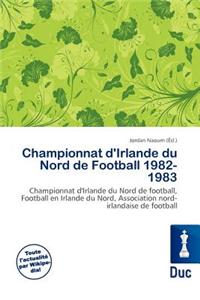 Championnat D'Irlande Du Nord de Football 1982-1983