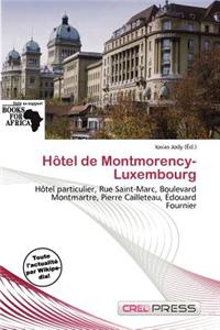 H Tel de Montmorency-Luxembourg