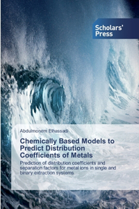 Chemically Based Models to Predict Distribution Coefficients of Metals