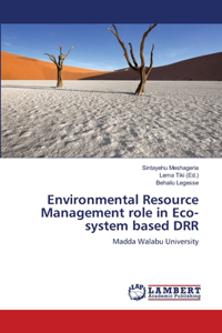 Environmental Resource Management role in Eco-system based DRR