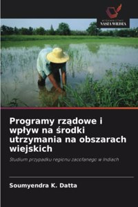 Programy rządowe i wplyw na środki utrzymania na obszarach wiejskich