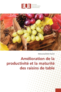 Amélioration de la productivité et la maturité des raisins de table