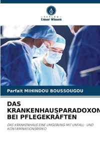 Krankenhausparadoxon Bei Pflegekräften