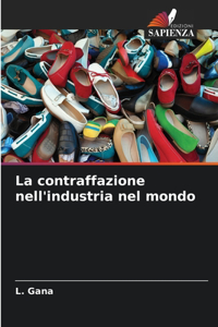 contraffazione nell'industria nel mondo