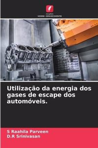 Utilização da energia dos gases de escape dos automóveis.