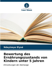 Bewertung des Ernährungszustands von Kindern unter 5 Jahren