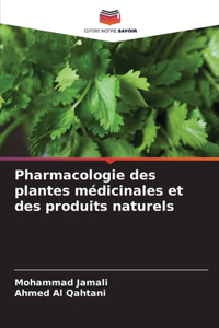 Pharmacologie des plantes médicinales et des produits naturels