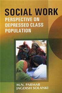 Social Work Perspective on Depressed Class Population