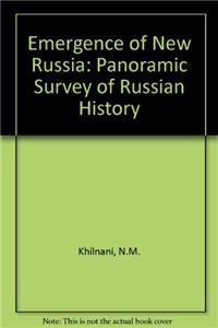 Emergence of New Russia: Panoramic Survey of Russian History