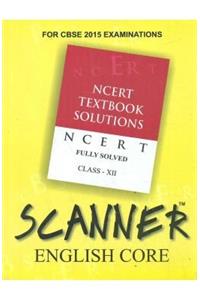 SCANNER ENGLISH CORE CLASS - XII