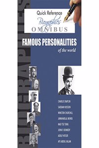 Quick Reference Biographies Omnibus - Famous Personalities of the World