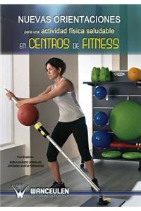 Nuevas orientaciones para una actividad fisica saludable en centros de fitness