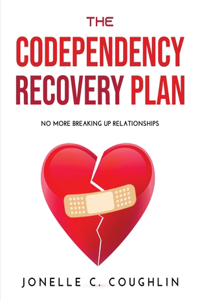 The Codependency Recovery Plan