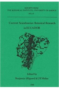 Current Scandinavian Botanical Research in Ecuador