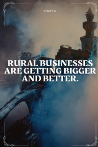 rural businesses are getting bigger and better