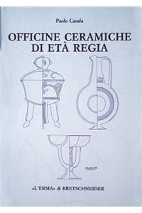 Officine Ceramiche Di Eta Regia