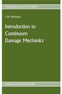 Introduction to Continuum Damage Mechanics