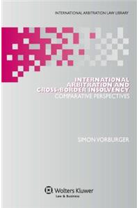 International Arbitration and Cross-Border Insolvency