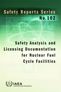 Safety Analysis and Licensing Documentation for Nuclear Fuel Cycle Facilities