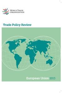 Trade Policy Review: European Union 2013