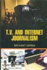 T.V. And Internet Journalism