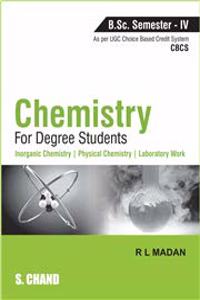 Chemistry for Degree Students: (B.Sc. Sem.-IV, As per CBCS)