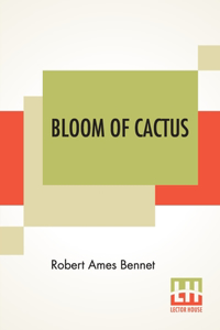 Bloom Of Cactus