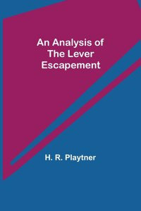 Analysis of the Lever Escapement