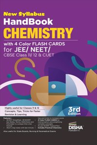 New Syllabus HandBook Chemistry with 4 Color Flash Cards for JEE, NEET, CBSE Class 11/ 12 & CUET - 3rd Edition | NCERT in One Liner Format | Engineering, Medical, Nursing, Paramedical, XI & XII