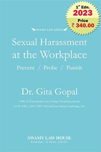 Sexual Harassment at the Workplace Prevent, Probe, Punish