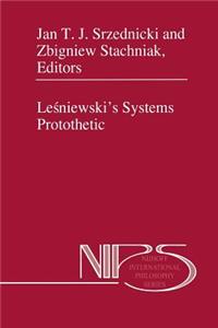 Leśniewski's Systems Protothetic