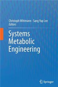 Systems Metabolic Engineering