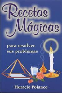 Recetas Magicas-Para Resolver Sus PR