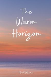 The Warm Horizon