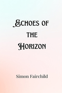 Echoes of the Horizon