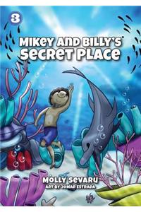 Mikey And Billy's Secret Place