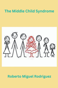 Middle Child Syndrome