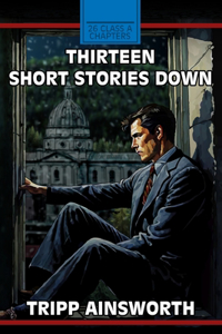 Thirteen Short Stories Down
