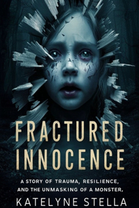 Fractured Innocence