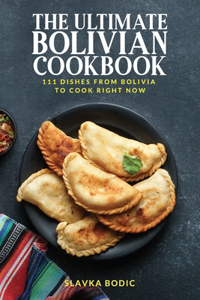 Ultimate Bolivian Cookbook