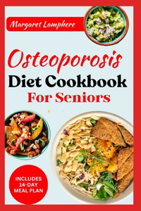Osteoporosis Diet Cookbook for Seniors