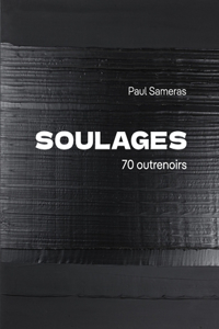 Soulages, 70 outrenoirs