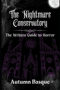 The Nightmare Conservatory