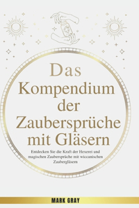 Das Kompendium der Zaubersprüche mit Gläsern